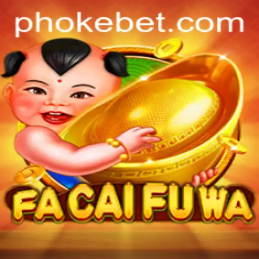 Explore the Exciting World of FaCaiFuWa with Okebet