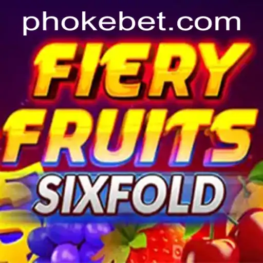 Exploring the World of FieryFruitsSixFold: A Thrilling New Game by Okebet