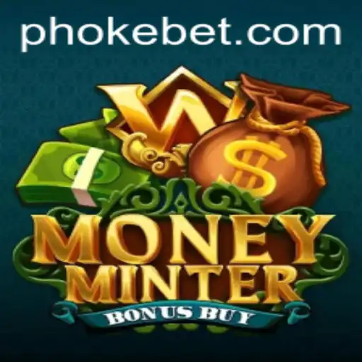 Exploring MoneyMinterBonusBuy: A Deep Dive into Gameplay and Okebet